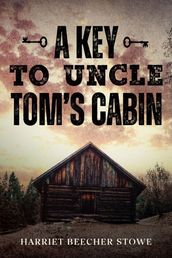 A Key to Uncle Tom s Cabin