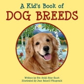 A Kid s Book of Dog Breeds
