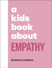 A Kids Book About Empathy