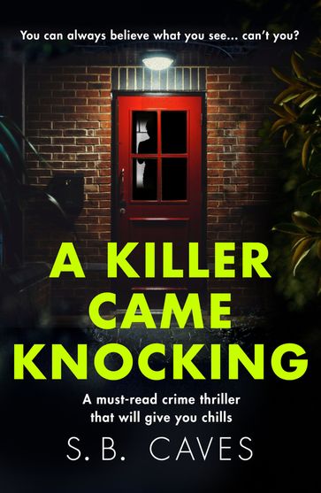 A Killer Came Knocking - S. B. Caves