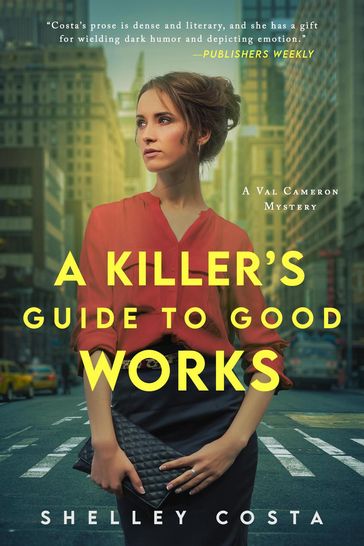A Killer's Guide to Good Works - Shelley Costa