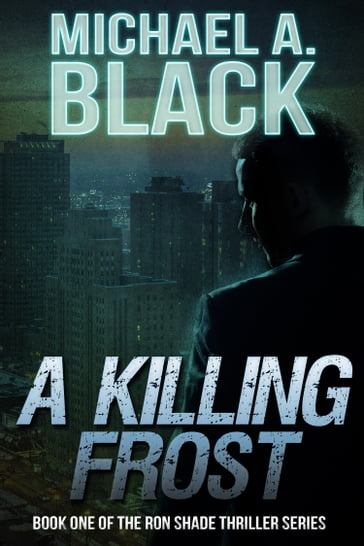 A Killing Frost - Michael A. Black