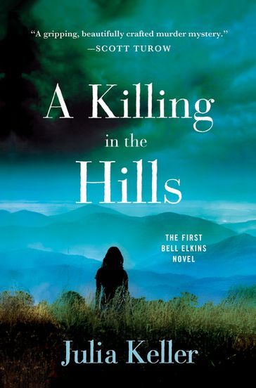 A Killing in the Hills - Julia Keller