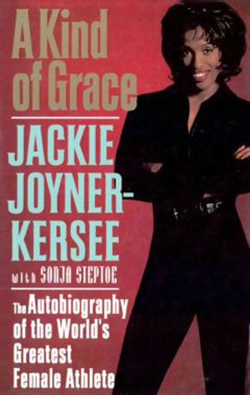 A Kind of Grace - Jackie Joyner-Kersee