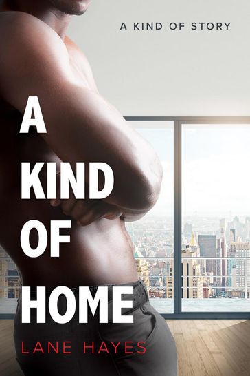 A Kind of Home - Lane Hayes