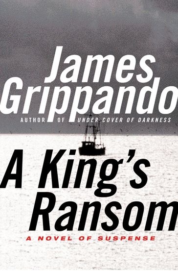 A King's Ransom - James Grippando