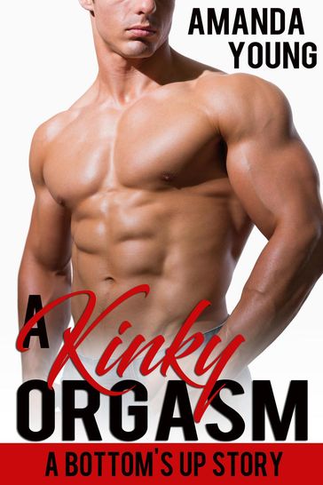 A Kinky Orgasm - Amanda Young