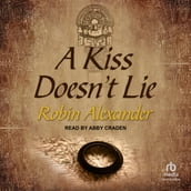 A Kiss Doesn t Lie