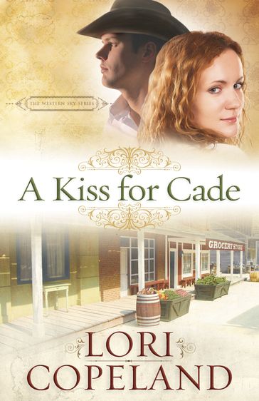 A Kiss for Cade - Lori Copeland