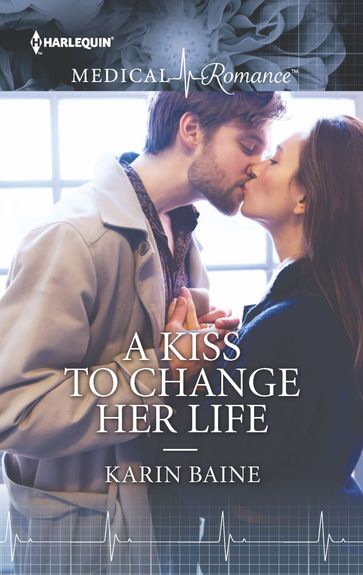 A Kiss to Change Her Life - Karin Baine