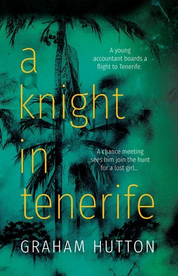 A Knight in Tenerife - Graham Hutton