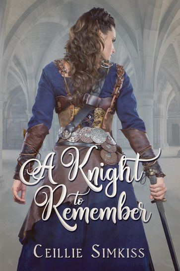 A Knight to Remember - Ceillie Simkiss