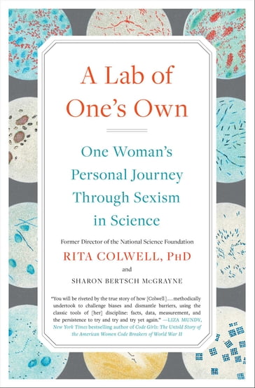 A Lab of One's Own - PhD Rita Colwell - Sharon Bertsch McGrayne