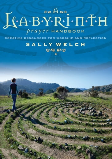 A Labyrinth Prayer Handbook - Welch