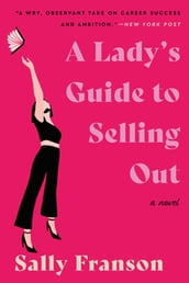 A Lady s Guide to Selling Out