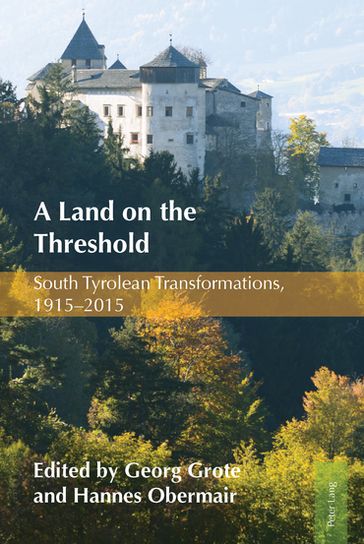 A Land on the Threshold - Georg Grote - Hannes Obermair