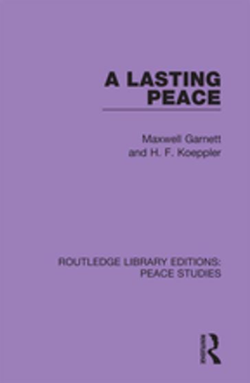 A Lasting Peace - Maxwell Garnett - H. F. Koeppler