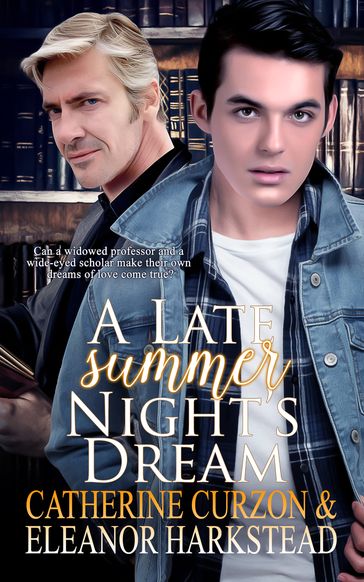 A Late Summer Night's Dream - Catherine Curzon - Eleanor Harkstead
