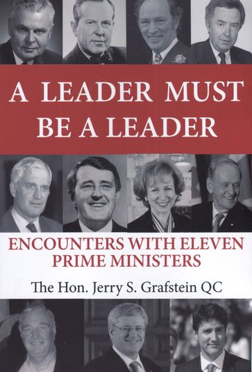 A Leader Must Be a Leader - Jerry S Grafstein