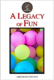 A Legacy of Fun