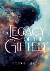 A Legacy of the Gifted