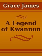 A Legend of Kwannon