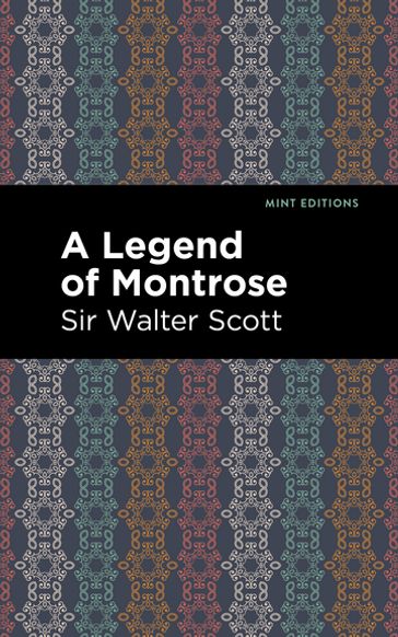 A Legend of Montrose - Sir Walter Scott - Mint Editions