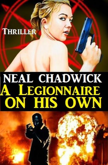 A Legionnaire on His Own - Neal Chadwick