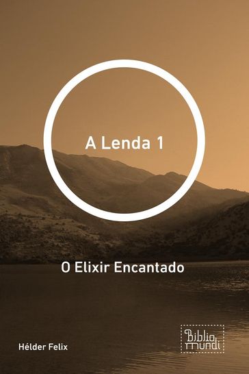 A Lenda 1 - Hélder Felix