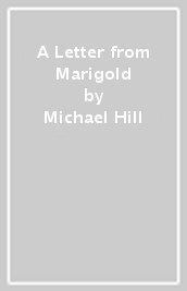 A Letter from Marigold