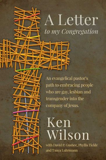 A Letter to My Congregation - David P. Gushee - Ken Wilson - Phyllis Tickle