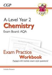 A-Level Chemistry: AQA Year 2 Exam Practice Workbook - includes Answers