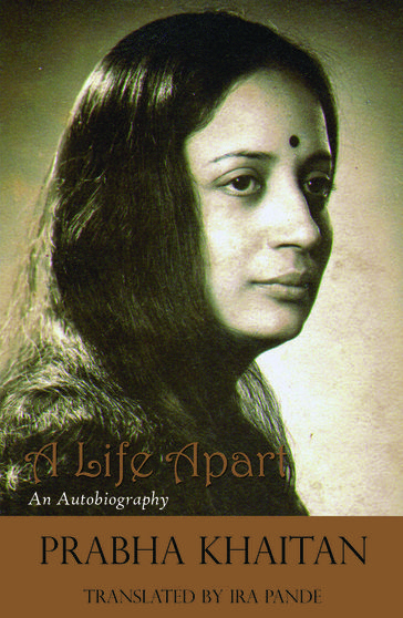 A Life Apart - Prabha Khaitan