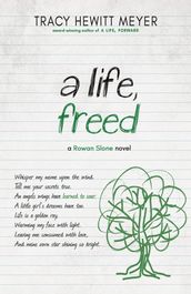 A Life, Freed