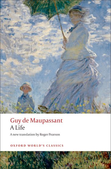 A Life - Guy de Maupassant - Roger Pearson