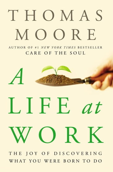 A Life at Work - Thomas Moore
