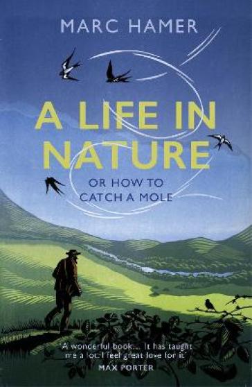 A Life in Nature - Marc Hamer