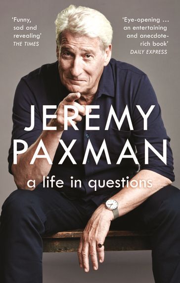 A Life in Questions - Jeremy Paxman