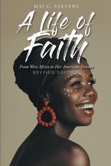 A Life of Faith - Mai C. Stevens