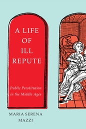 A Life of Ill Repute