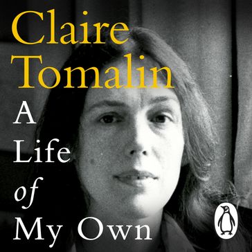 A Life of My Own - Claire Tomalin