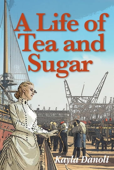 A Life of Tea and Sugar - Kayla Danoli