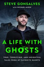 A Life with Ghosts