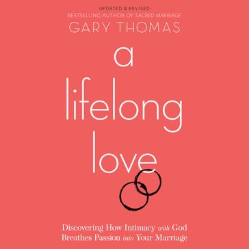 A Lifelong Love - Gary Thomas