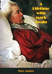 A Lifetime with Mark Twain