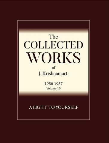 A Light to Yourself - Jiddu Krishnamurti