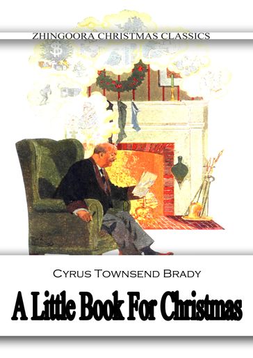 A Little Book For Christmas - Cyrus Townsend Brady