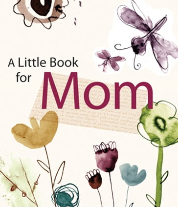A Little Book for Mom - LLC Andrews McMeel Publishing