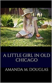 A Little Girl in Old Chicago