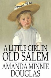 A Little Girl in Old Salem